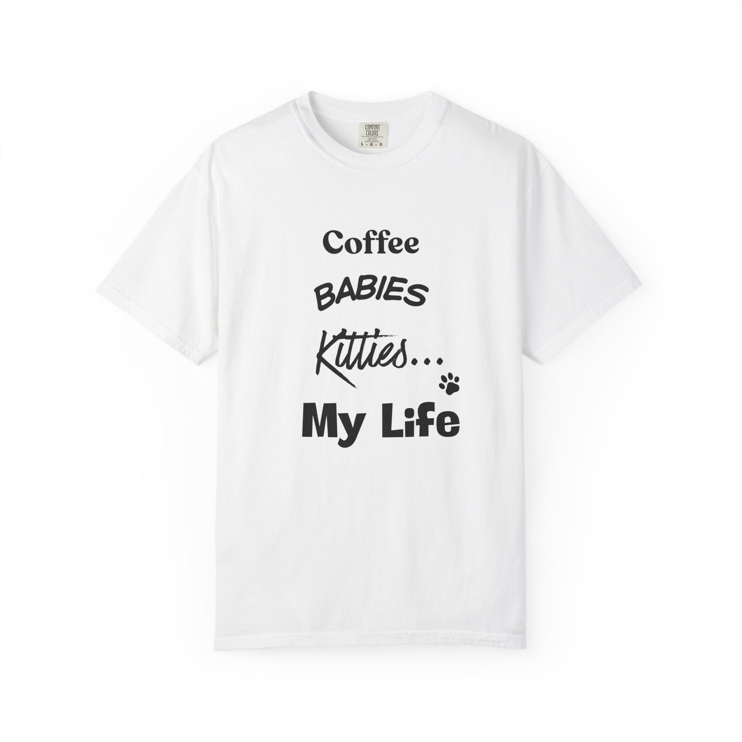 Cat Lover T‑Shirt – "Coffee, Babies, Kitties... My Life" Graphic Tee