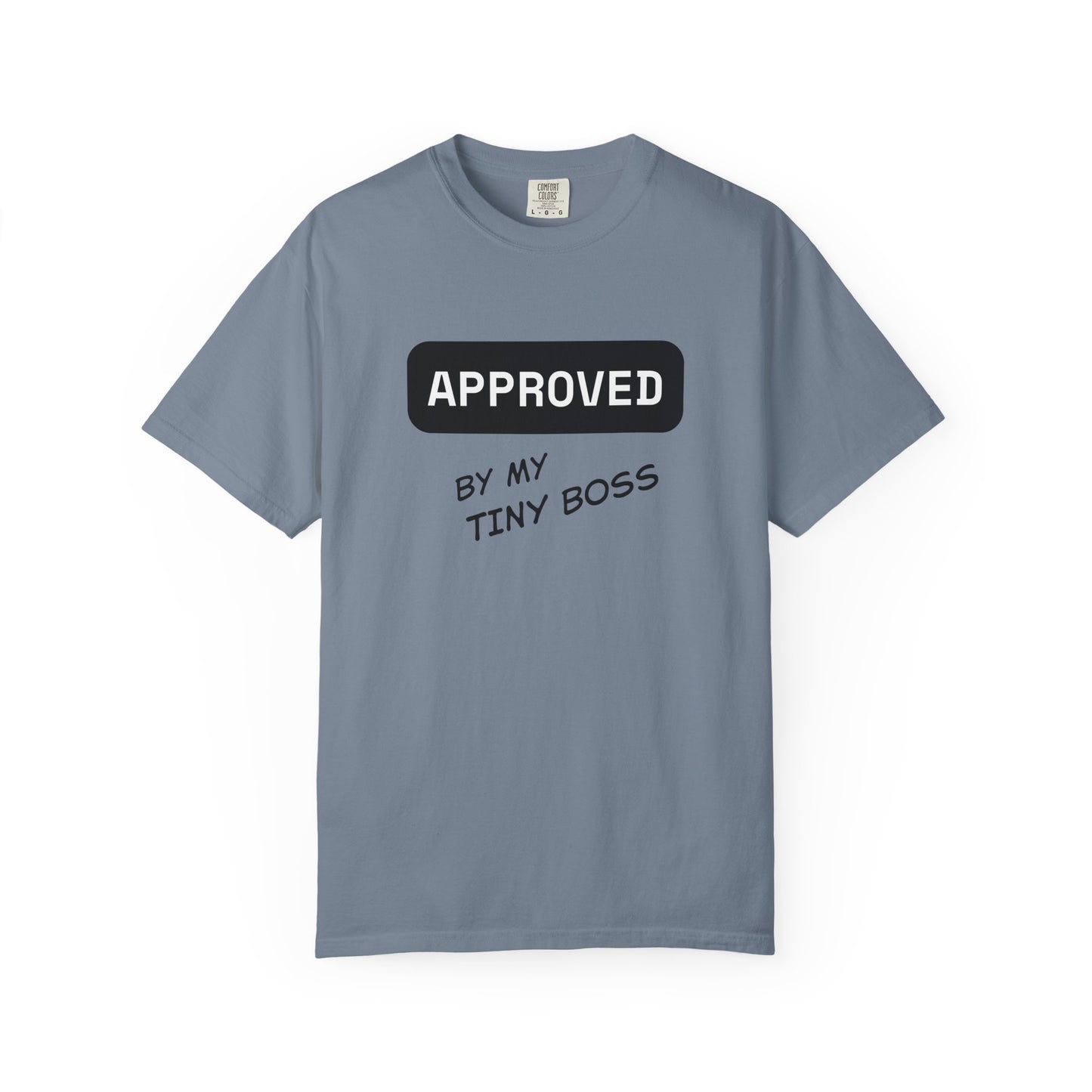Approved by My Tiny Boss T-Shirt - Cute Mom/Dad Baby Approval Tee