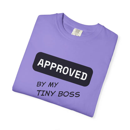 Approved by My Tiny Boss T-Shirt - Cute Mom/Dad Baby Approval Tee
