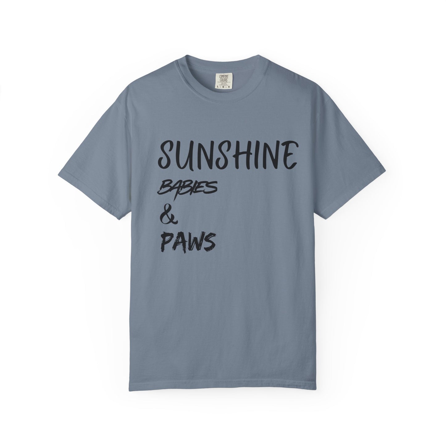 T-Shirt — Sunshine, Babies & Paws Graphic Tee