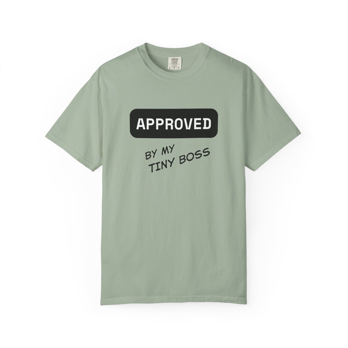 Approved by My Tiny Boss T-Shirt - Cute Mom/Dad Baby Approval Tee