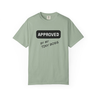 Approved by My Tiny Boss T-Shirt - Cute Mom/Dad Baby Approval Tee