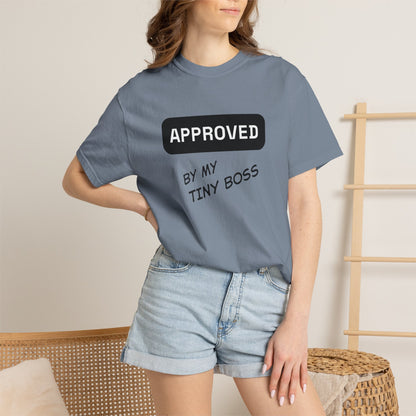 Approved by My Tiny Boss T-Shirt - Cute Mom/Dad Baby Approval Tee