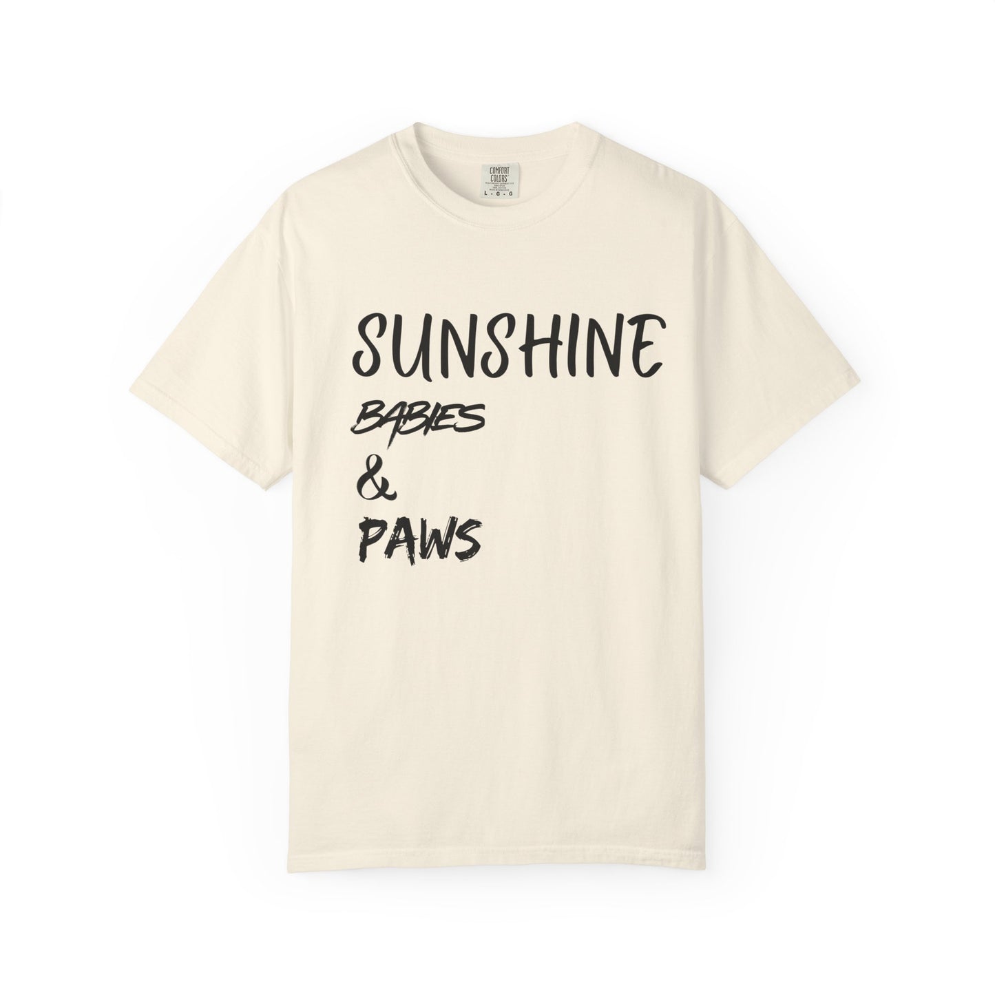 T-Shirt — Sunshine, Babies & Paws Graphic Tee