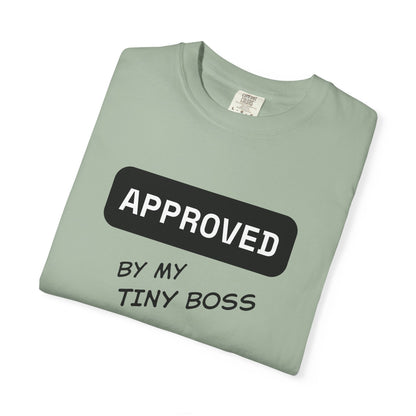 Approved by My Tiny Boss T-Shirt - Cute Mom/Dad Baby Approval Tee