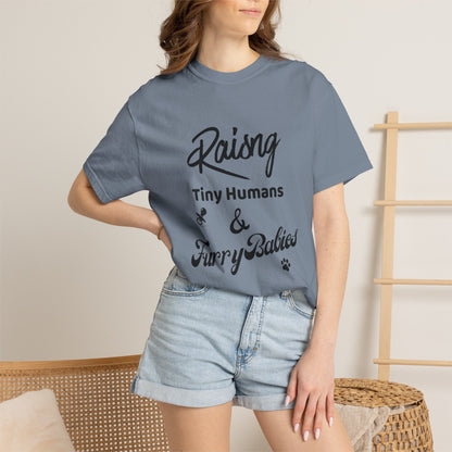 Raising Tiny Humans & Furry Babies T‑Shirt