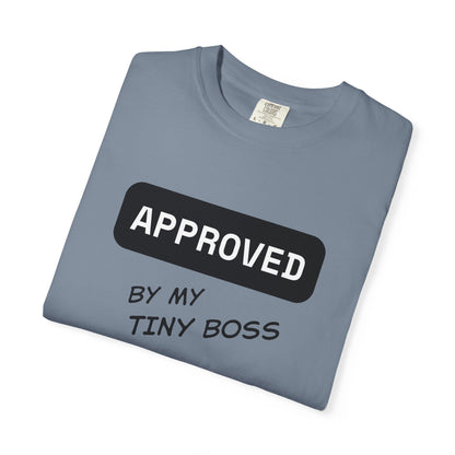 Approved by My Tiny Boss T-Shirt - Cute Mom/Dad Baby Approval Tee