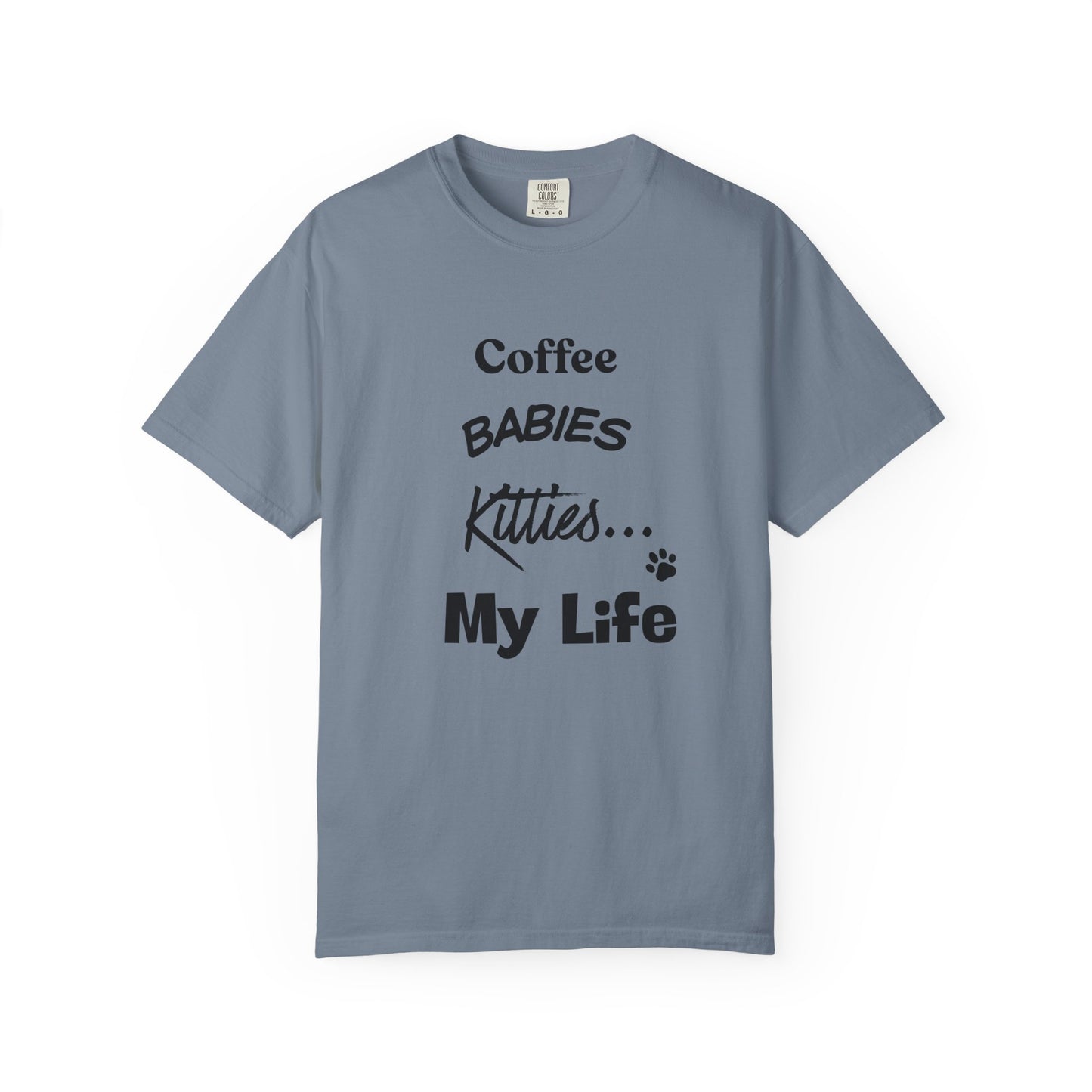 Cat Lover T‑Shirt – "Coffee, Babies, Kitties... My Life" Graphic Tee