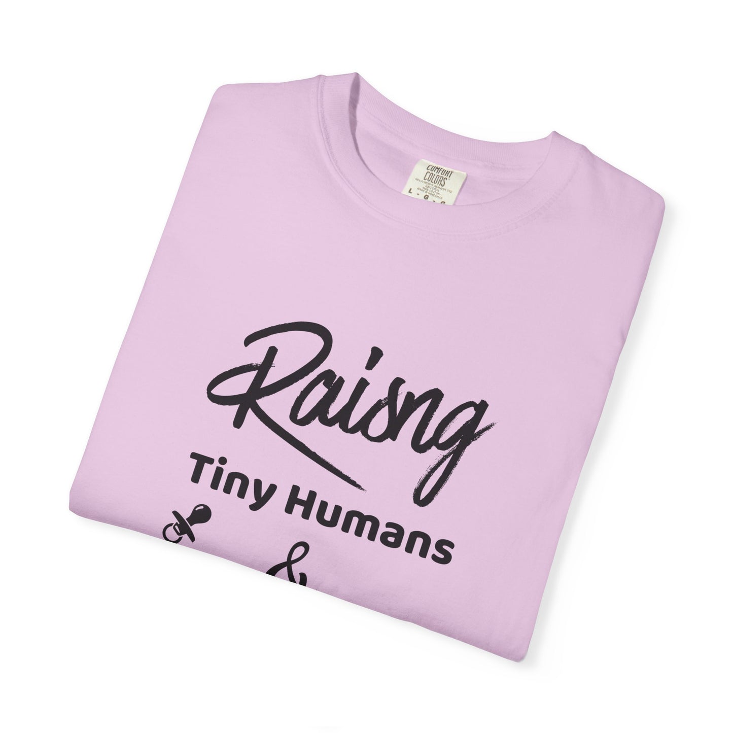 Raising Tiny Humans & Furry Babies T‑Shirt