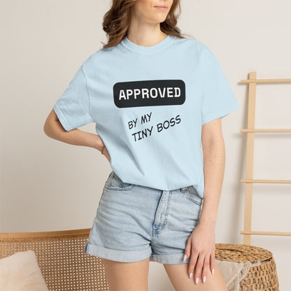 Approved by My Tiny Boss T-Shirt - Cute Mom/Dad Baby Approval Tee