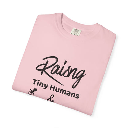 Raising Tiny Humans & Furry Babies T‑Shirt