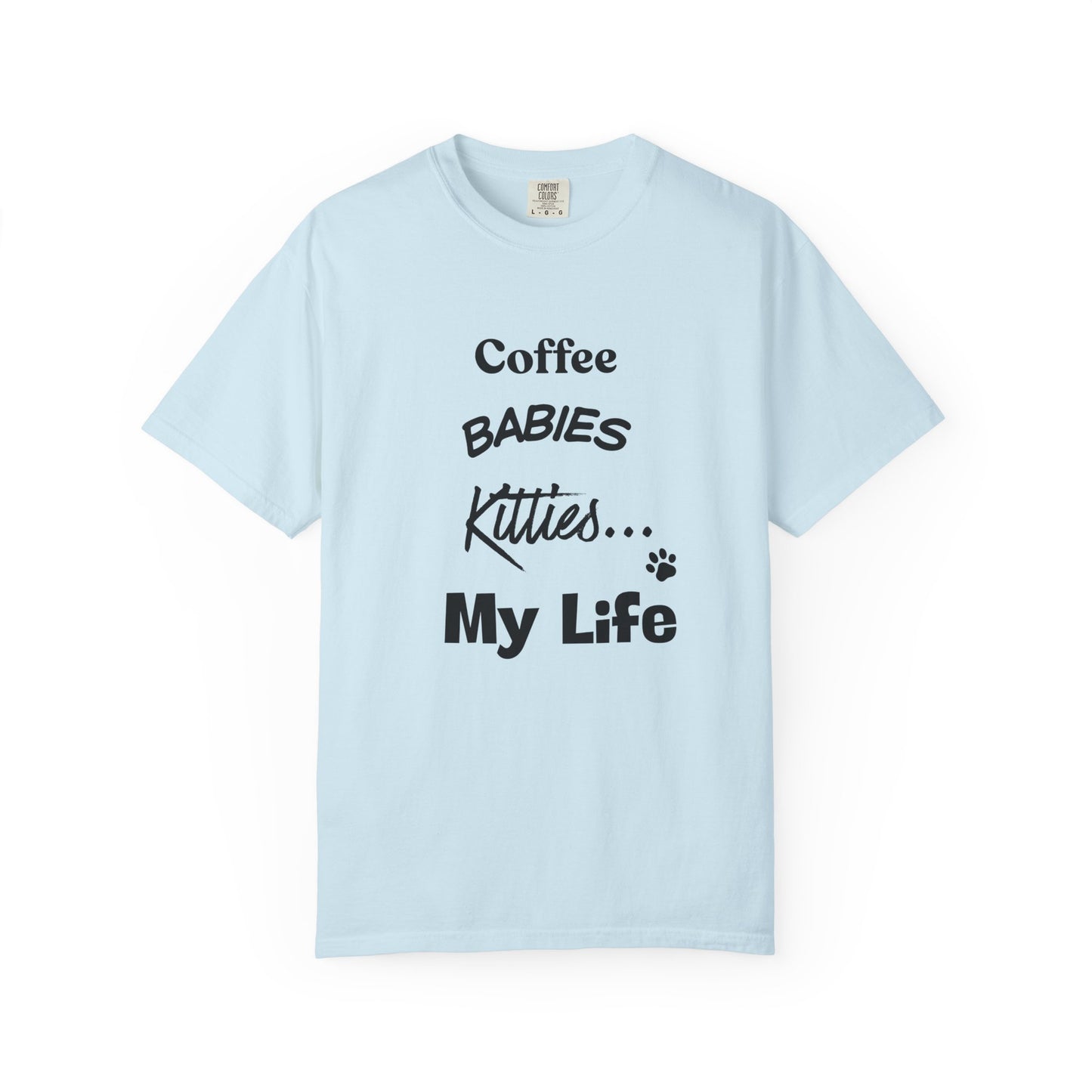 Cat Lover T‑Shirt – "Coffee, Babies, Kitties... My Life" Graphic Tee