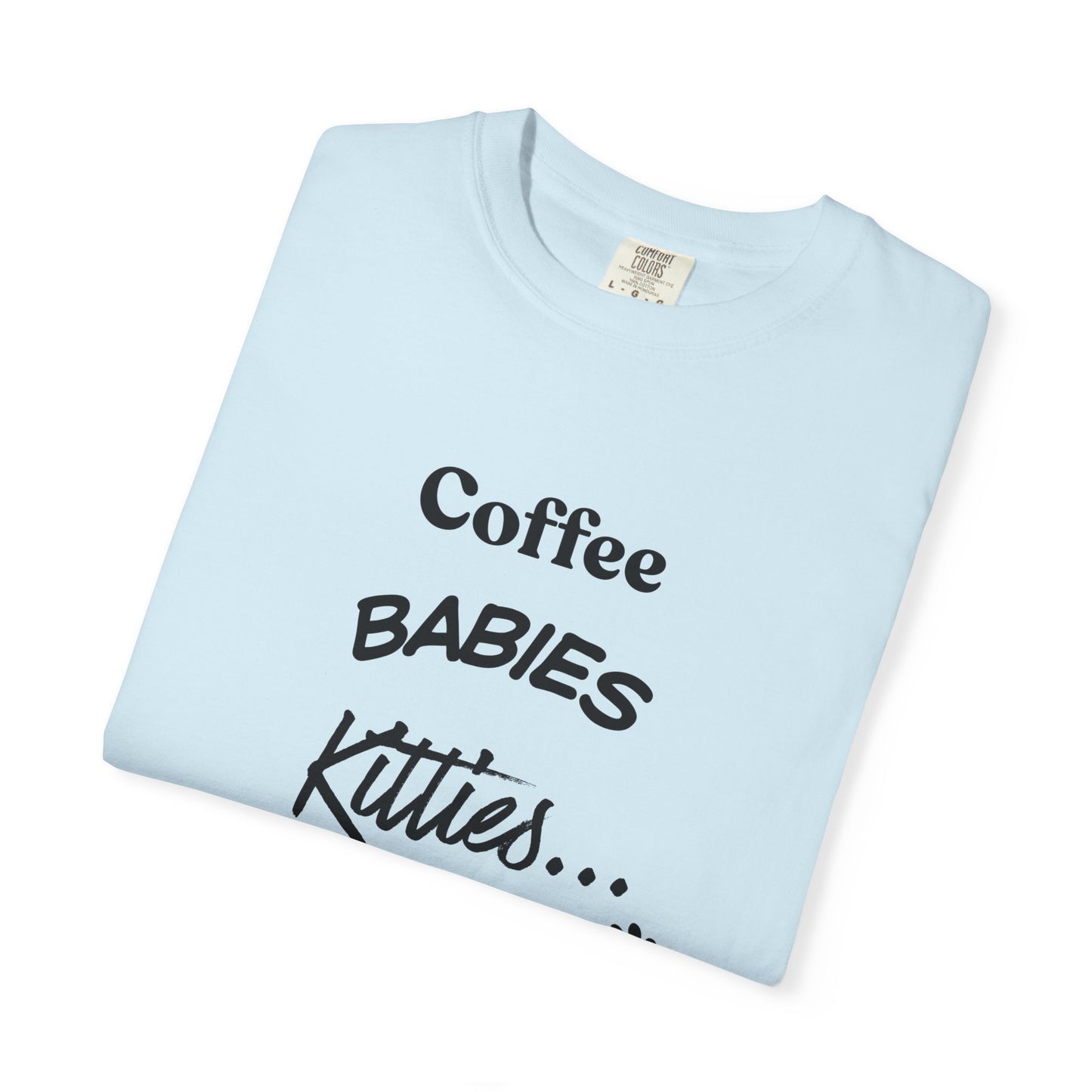Cat Lover T‑Shirt – "Coffee, Babies, Kitties... My Life" Graphic Tee