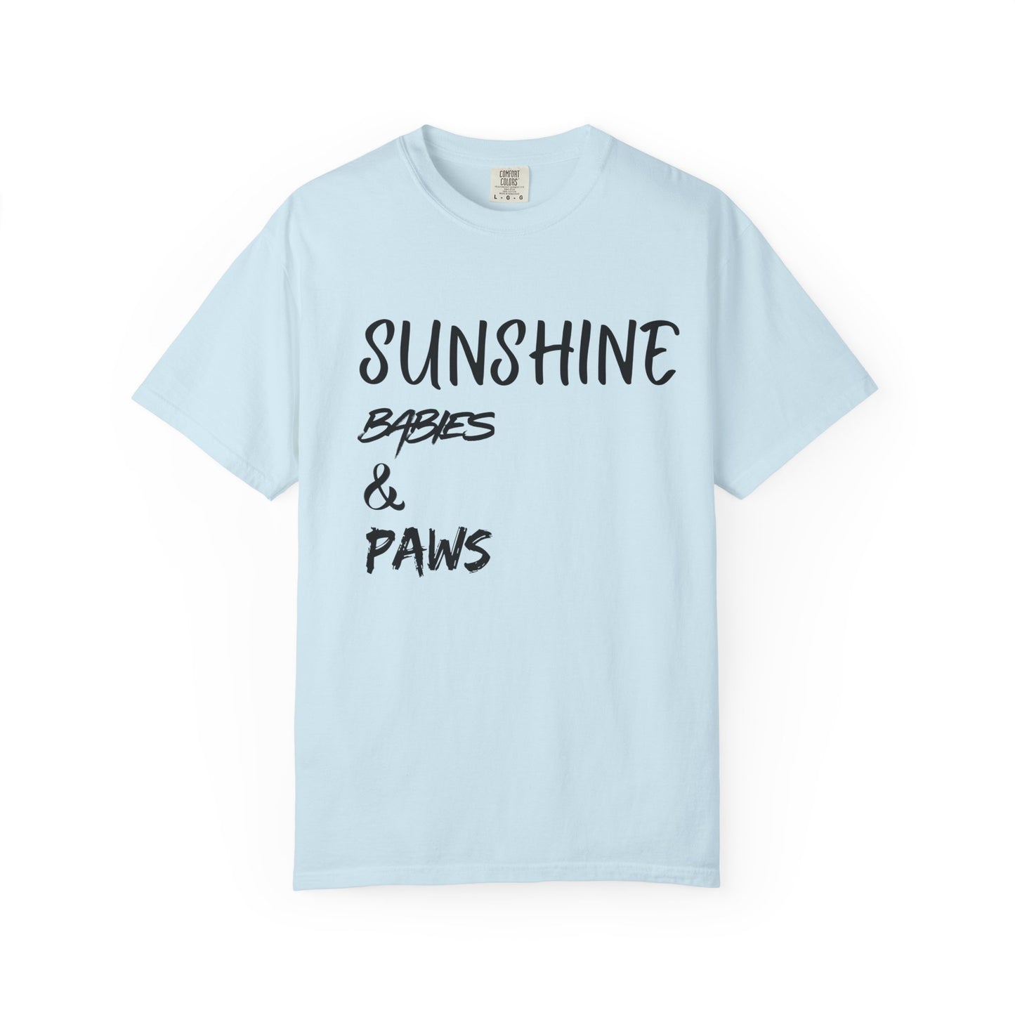 T-Shirt — Sunshine, Babies & Paws Graphic Tee