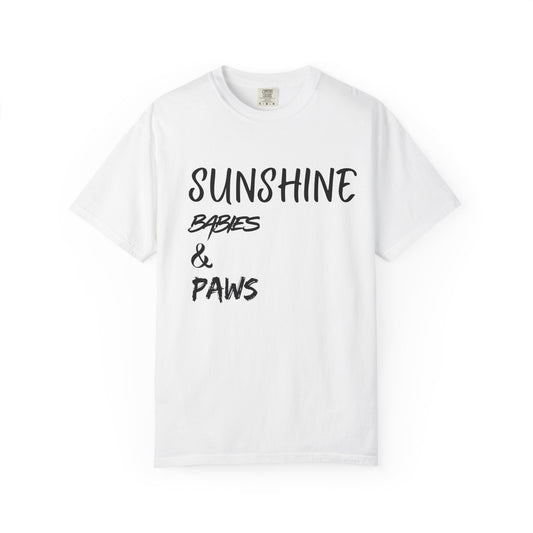 T-Shirt — Sunshine, Babies & Paws Graphic Tee