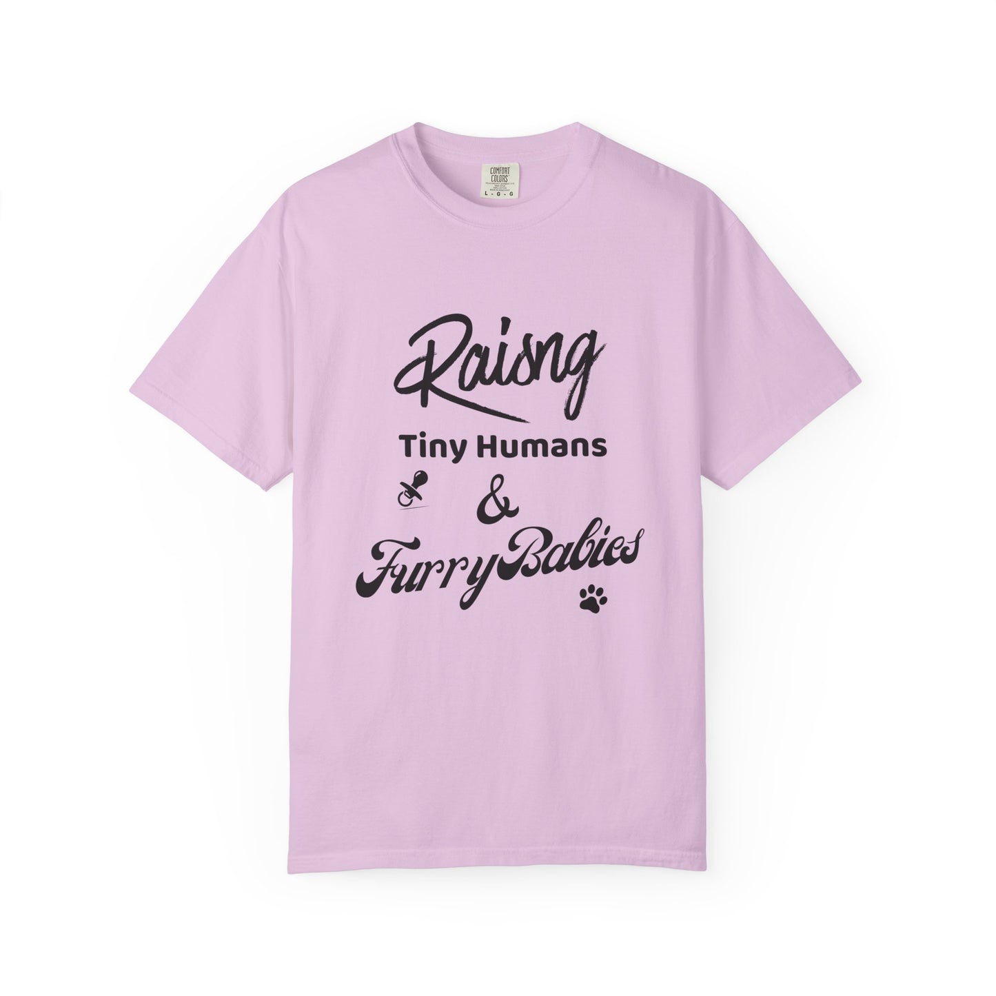 Raising Tiny Humans & Furry Babies T‑Shirt